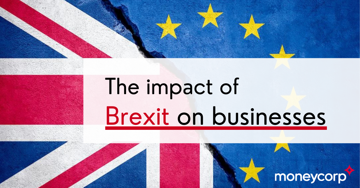 The Impact Of Brexit On Businesses | Moneycorp